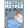 Battle Royale Angel's Border #01 - AA.VV.