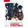 La battaglia di Pavia a fumetti - Casali Luigi