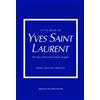 Emma Baxter-Wright Little Book of Yves Saint Laurent The Story of the Iconic Fashion Designer