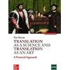 McGraw-Hill Education Translation as a Science Translation as an Art, 2e: A Practical Approach