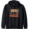 Suburbia Fun Time Tees Funny Computer programmer Developer My dongle is huge Felpa con Cappuccio