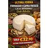 ULTIMA FORMA FORMAGGIO DI CAPRA FRESCO 1,25 KG ARTIGIANALE GUSTO VERO AUTENTICO
