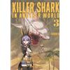 Kuboken KILLER SHARK IN ANOTHER WORLD n. 3 Hikari