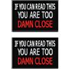 Zcketo 2 Pezzi If You Can Read This You are Too Damn Close Divertente Patch Gancio e