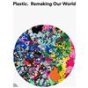 Vitra Design Museum Plastic: Remaking Our World