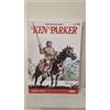 KEN PARKER 1 Lungo Fucile - di: Bernardi e Milazzo - Brossurato - Sergio Bone...