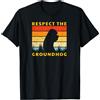 Respect The Shadow - Groundhog Day Gifts Rispetta la Groundhog divertente legno Chuck Meteorology Holiday Maglietta