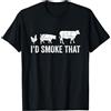 I'd Smoke That Fun BBQ Smoker Chef Garme I d Smoke That Fun BBQ Smoker Chef Maglietta