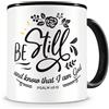 Samunshi Tazze Samunshi® Christliche Glaubens, Ceramica, nero/nero, Be Still And Know Tha