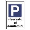 Generica CARTELLO SEGNALETICO PARCHEGGIO RISERVATO AI CONDOMINI cm. 20x30 10.00 pz