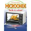 Microonde facile & veloce barra simonetta crescere Libro ricette cucina nuovo