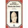 INDRO MONTANELLI STORIA DEI GRECI età pericle socrate fidia anassagora ippocrate