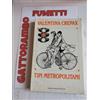 Valentina Crepax "Tipi Metropolitani" Anno 1988 - Mondadori Buono++