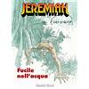 JEREMIAH 3 - IL FUCILE NELL'ACQUA