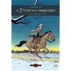 LE SETTE VITE DELLO SPARVIERO - TERZO CICLO 1 - QUINDICI ANNI DOPO