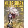 KILLER SHARK IN ANOTHER WORLD VOL.3