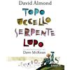 TOPO UCCELLO SERPENTE LUPO
