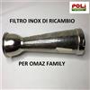 OMAZ FILTRO INOX DI RICAMBIO OMAZ FAMILY PER SPREMI POMODORO PASSAPOMODORO ELETTRICO