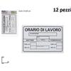 Set 12 Pezzi Cartello Segnaletico Orario Di Lavoro 30x20Cm Targa Adesiva dfh