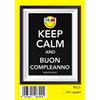 Subitodisponibile Biglietto Auguri COMPLEANNO emoticon emoti KEEP CALM and BUON COMPLEANNO 0DNF