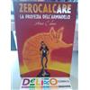 LA PROFEZIA DELL'ARMADILLO ARTIST ED. DI ZEROCALCARE Ed. BAO PUBLISHINGSCONTO 5%