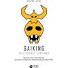 Gaiking La Leggenda Continua