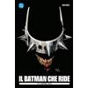 Scott Snyder - Jock - Eduardo Risso IL BATMAN CHE RIDE Panini DC Pocket Coll.