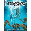 Sergio Bonelli Editore Libri Dragonero - Mondo Oscuro #16 - L'Eterna Guerra Di Luce E Tenebra
