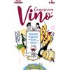 Becco Giallo Libri Scalettaris Francesco / Di Qual Gio - Conoscere Il Vino. Manuale A Fumetti