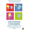 Leonida Libri Antonio Malaspina - Una Scheggia E' Per Sempre. Momenti Di Straordinaria F