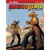 Sergio Bonelli Editore Libri Magico Vento #04 - Ok Corral
