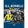 Sergio Bonelli Editore Libri Gianni Bono - G.L. Bonelli. Tex Sono Io