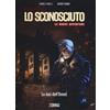 Sergio Bonelli Editore Libri Sconosciuto (Lo) - Le Nuove Avventure #01 - Le Luci Dell'Ovest