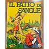 BONELLI TEX N.7 IL PATTO DI SANGUE - SPILLATO 478 CENSURATO BELLISSIMO