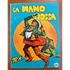 BONELLI TEX N.1 LA MANO ROSSA SPILLATO 478 CENSURATO BELLISSIMO