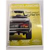 RUOTECLASSICHE N° 452 AGOSTO 2026 TANTI AUGURI FIAT 124 - NUOVO EDICOLA