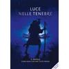 Ancora Libri AndrÃ© Parker / Alex Webb-Peploe - Luce Nelle Tenebre. Il Natale Come Non
