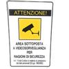 CARTELLI SEGNALI PLASTICA VIDEOSORVEGLIANZA