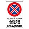 Generico Cartello "Proprietà privata lasciare libero il passaggio" in alluminio made in I