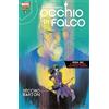 OCCHIO DI FALCO 3 - 24 IL NUOVISSIMO - PANINI COMICS MARVEL - NUOVO
