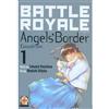BATTLE ROYAL ANGEL'S BORDER 1 E 2 COMPLETA - RW GOEN - NUOVO