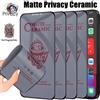 Pellicola Privacy Ceramica MATTE Vetro Per iPhone 14 13 12 PRO MAX 11 XR X XS
