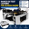 Banco Test Bench PC per Scheda Madre ATX mATX ITX EATX Acciaio Inox + PULSANTI
