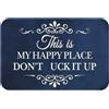 Fun This is My Happy Place Tappetino Antiscivolo per Uso per anteriore o Porti