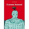 L'uomo bonsai - Bernard Fred