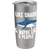 Funny Shark Ocean Predator Marine Sea Mo Mi piacciono gli squali e forse come 3 persone Divertente amante degli squali Bicchiere termico in acciaio inox doppia parete