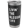 Alessia Living The Alessia Life Birthday Alessia che vive la vita di Alessia Nome Divertente Bicchiere termico in acciaio inox doppia parete