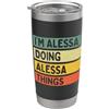 Personalized Gift Ideas Alessa Citazione personalizzata divertente I'm Alessa Doing Alessa Things Bicchiere termico in acciaio inox doppia parete