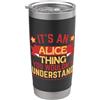 Alice Name Gift Birthday Celebration Regalo divertente per Alice Bicchiere termico in acciaio inox doppia parete
