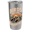 Birdwatching ironico Birds Before Breakf Birds Before Breakfast birdwatching ironico Bicchiere termico in acciaio inox doppia parete